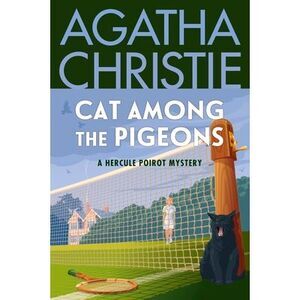 Cat Among the Pigeons: A Hercule Poirot Mystery: The Official Authorized Edition